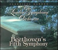 Classical Garden: Beethoven's Fifth Symphony von London Symphony Orchestra