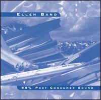 90% Post Consumer Sound von Ellen Band