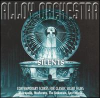 Silents: Contemporary Scores for Classic Silent Films von Alloy Orchestra