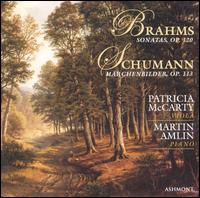 Brahms: Sonatas, Op. 120; Schumann: Märchenbilder, Op. 113 von Patricia McCarty