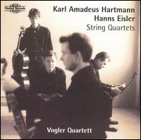 Karl Amadeus Hartmann, Hanns Eisler: String Quartets von Vogler Quartet