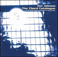 Tom Johnson: The Chord Catalogue von Tom Johnson