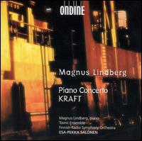 Magnus Lindberg: Piano Concerto; KRAFT von Magnus Lindberg