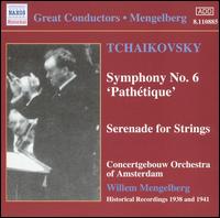 Tchaikovsky: Symphony No. 6 'Pathétique'; Serenade for Strings von Willem Mengelberg