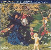 Stojowski: Music for Piano von Jonathan Plowright