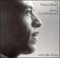 The Piano Music of Arthur Cunningham von John Ellis