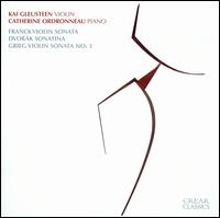 Franck: Violin Sonata; Dvorák: Sonatina; Grieg: Violin Sonata No. 3 von Kai Gleusteen