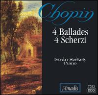 Chopin: 4 Ballades; 4 Scherzi von Istvan Szekely