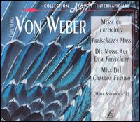 Weber: Messe du Freischütz (Missa Solemnis No. 2) von Ernst Ehret