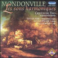 Mondonville: Les sons harmoniques von Cristofori Trio