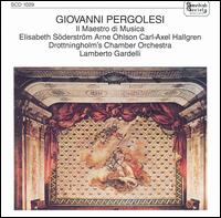 Giovanni Pergolesi: Il Maestro di Musica von Lamberto Gardelli