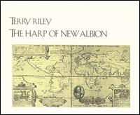 The Harp of New Albion von Terry Riley