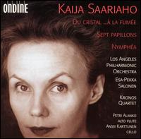 Kaija Saariaho: Du Cristal...À la Fumée; Sept Papillons, Nymphéa von Various Artists