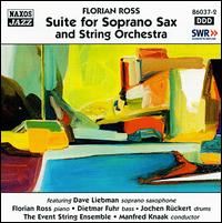 Suite for Soprano Sax & String Orchestra von Florian Ross