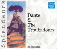 Dante and the Troubadours von Sequentia Ensemble for Medieval Music, Cologne