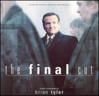 The Final Cut [Original Motion Picture Soundtrack] von Brian Tyler