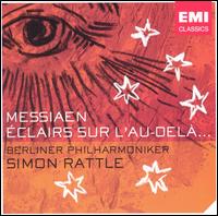 Olivier Messiaen: Éclairs sur l'Au-delà von Simon Rattle