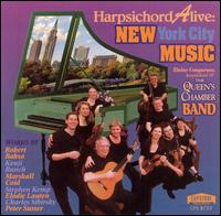 Harpsichord Alive: New York City Music von Queen's Chamber Band