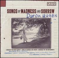 Daron Hagen: Songs of Madness and Sorrow von Various Artists