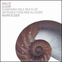 Elgar: Symphony No. 2; Introduction and Allegro von Hallé