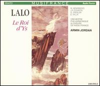 Lalo: Le Roi d'Ys von Armin Jordan