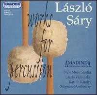 László Sáry: Works for Percussion von Amadinda Percussion Group