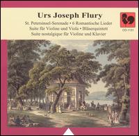 Urs Joseph Flury: Kammermusikwerke von Urs Joseph Flury