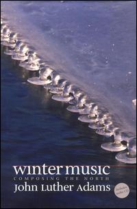 John Luther Adams: Winter Music von John Luther Adams