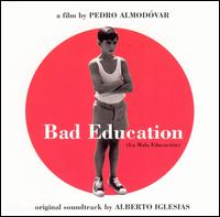 Bad Education (La Mala Educación) (Original Soundtrack) von Alberto Iglesias