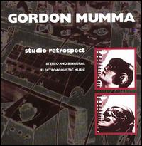 Mumma: Studio Retrospect von Gordon Mumma