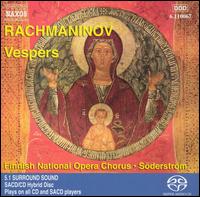 Rachmaninov: Vespers [Hybrid SACD] von Finnish National Opera Chorus