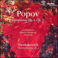 Popov: Symphony No. 1, Op. 7; Shostakovich: Theme & Variations, Op. 3 [Hybrid SACD] von Leon Botstein