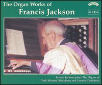 The Organ Works of Francis Jackson von Francis Jackson