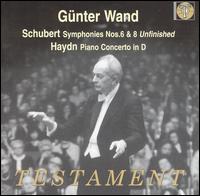 Schubert: Symphonies Nos. 6 & 8 ("Unfinished"); Haydn: Piano Concerto in D von Günter Wand