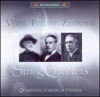 Verdi, Puccini, Zandonai: String Quartets von Venice String Quartet