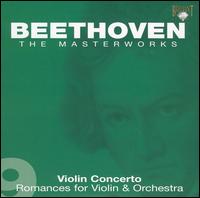 Beethoven: Violin Concerto; Romances for Violin & Orchestra von Various Artists