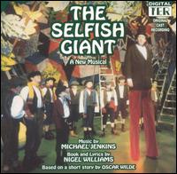 The Selfish Giant [Original Cast Recording] von Original Cast Recording