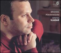 Brahms: Klavierstücke von Stefan Vladar