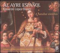 A batallar estrellas: Música en las catedrales españoles en el siglo XVII von Al Ayre Espanol