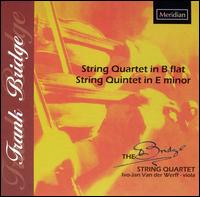 Frank Bridge: String Quartet in B flat; String Quintet in E minor von Annie Hanson