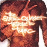 The String Quartet Tribute to Tupac von Various Artists