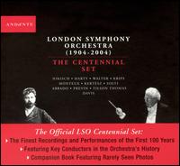 London Symphony Orchestra (1904-2004): The Centennial Set von London Symphony Orchestra