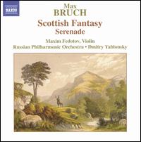 Max Bruch: Scottish Fantasy; Serenade von Maxim Fedotov