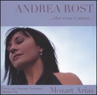 Che cosa è amor: Mozart Arias von Andrea Rost