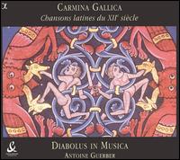 Carmina Gallica: Chansons latines du XIIe siècle von Diabolus in Musica