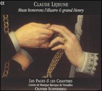 Claude Lejeune: Muze honorons l'illustre & grand Henry von Les Pages & Les Chantres