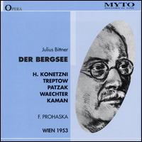 Julius Bittner: Der Bergsee von Felix Prohaska