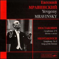 Shostakovich: Symphony No. 5; Song of the Forests von Yevgeny Mravinsky