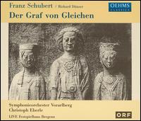 Franz Schubert / Richard Dünser: Der Graf von Gleichen von Christoph Eberle