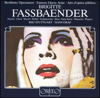 Famous Opera Arias von Brigitte Fassbaender